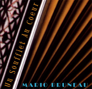 Le CD "Un Soufflet Au Coeur" de Mario Bruneau.  Compositions originales pour l'accordéon.