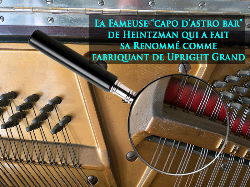 Le capo d'astro du piano droit Heintzman